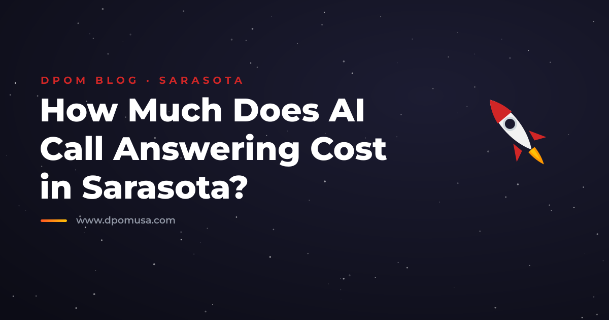 How Much Does AI Call Answering Cost in Sarasota?