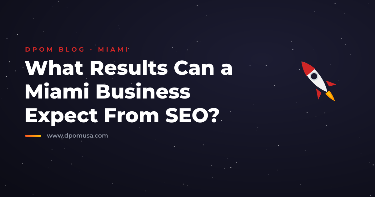 What Results Can a Miami Business Expect From SEO?