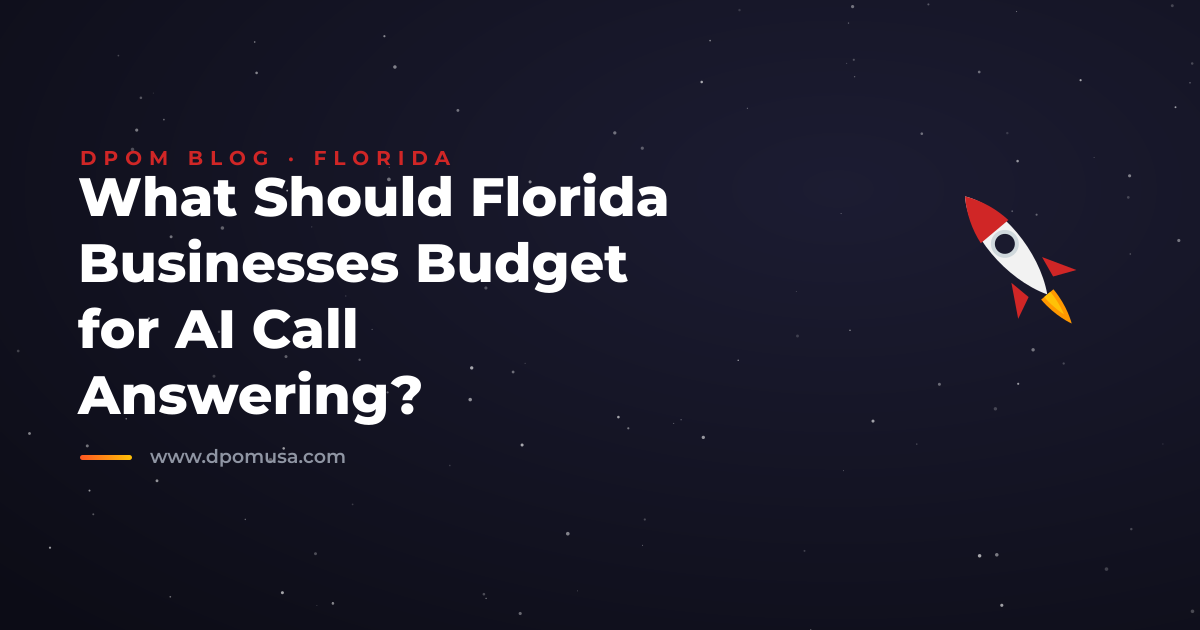 What Should Florida Businesses Budget for AI Call Answering?