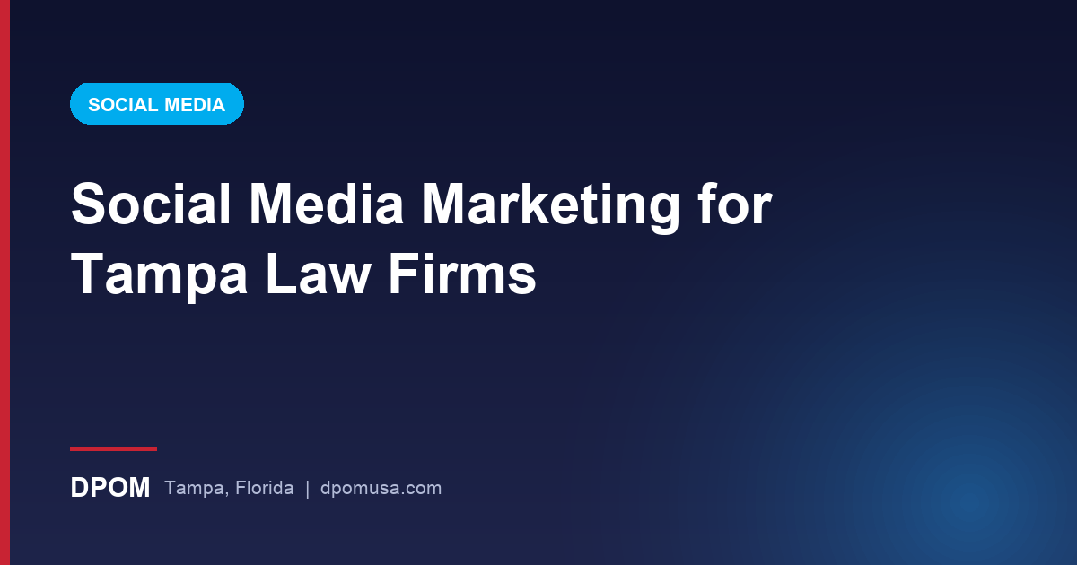 Social Media Marketing for Tampa Law Firms