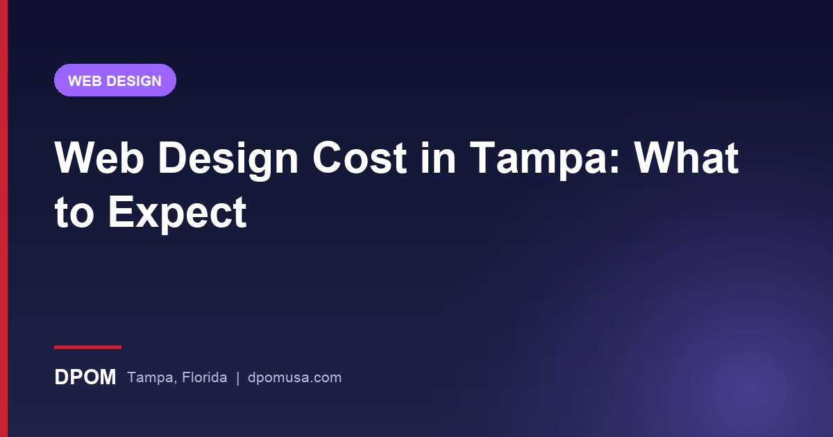 Web Design Cost in Tampa: What to Expect